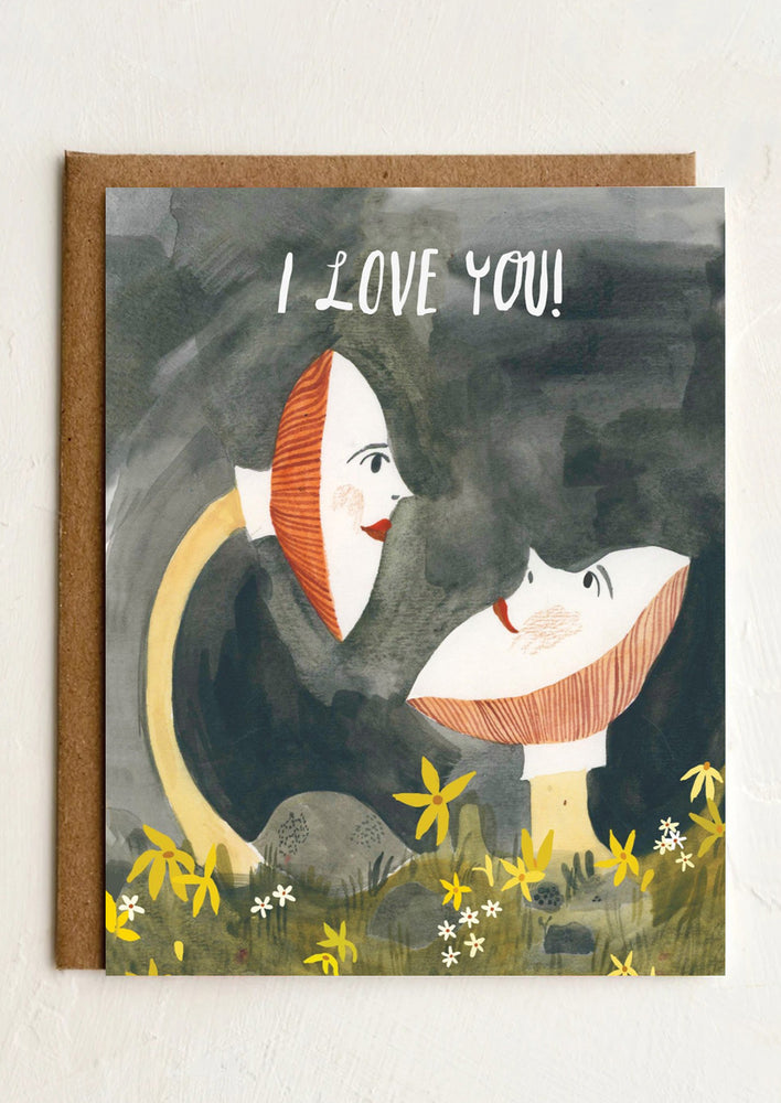 1: A card with whimsical illustration of mushrooms with faces, text reads I love You!