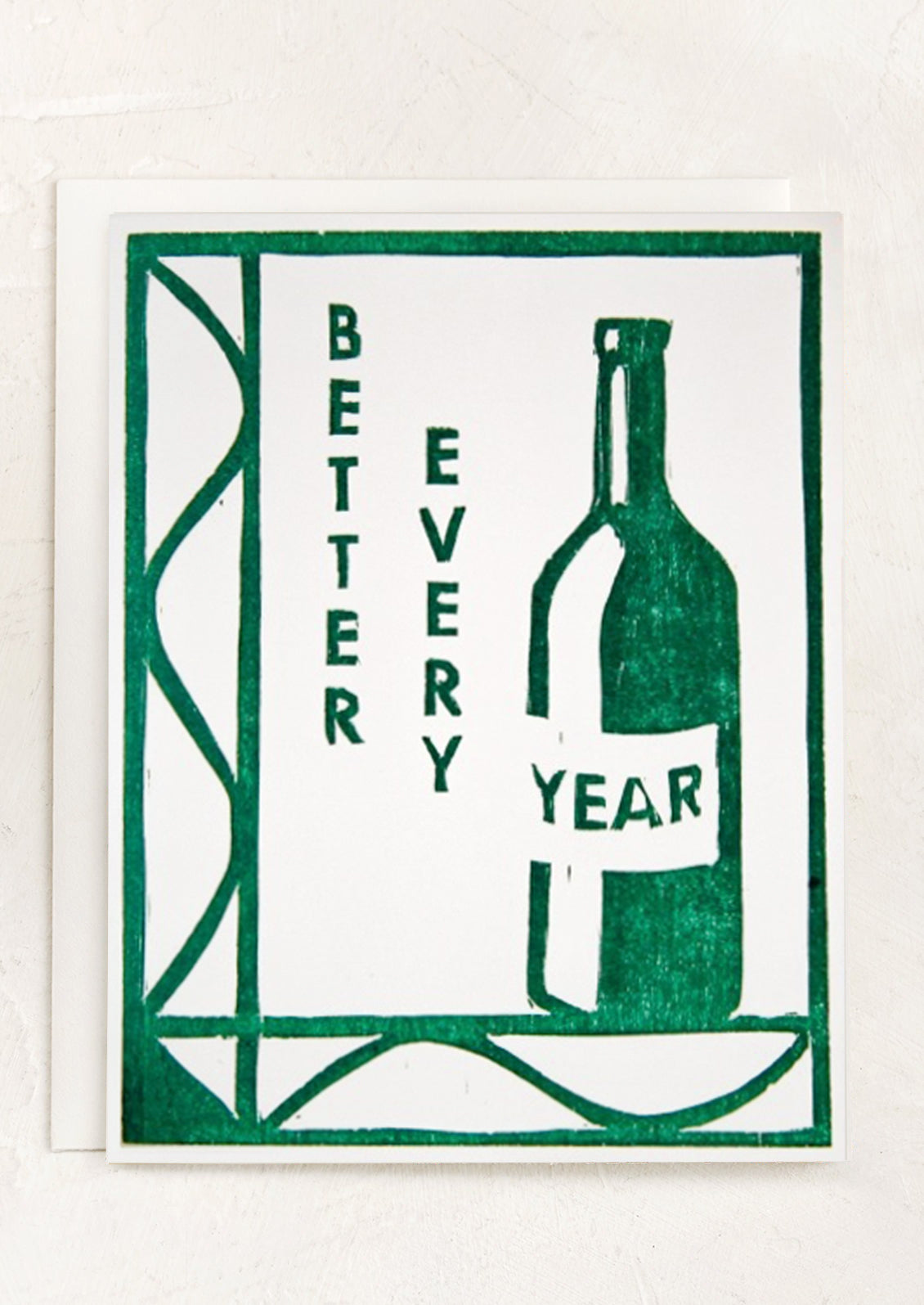 A card with image of bottle of wine, text reads "Better every year".