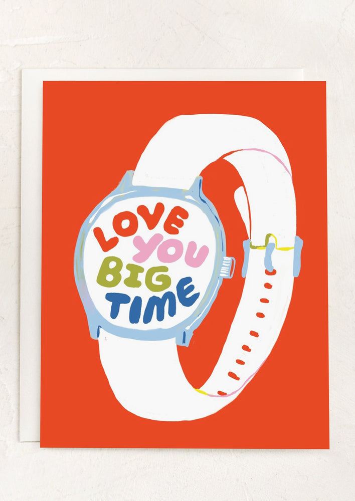 1: A card with watch image reading "Love you big time".