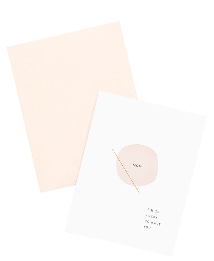 Mom I'm So Lucky To Have You Card in - LEIF