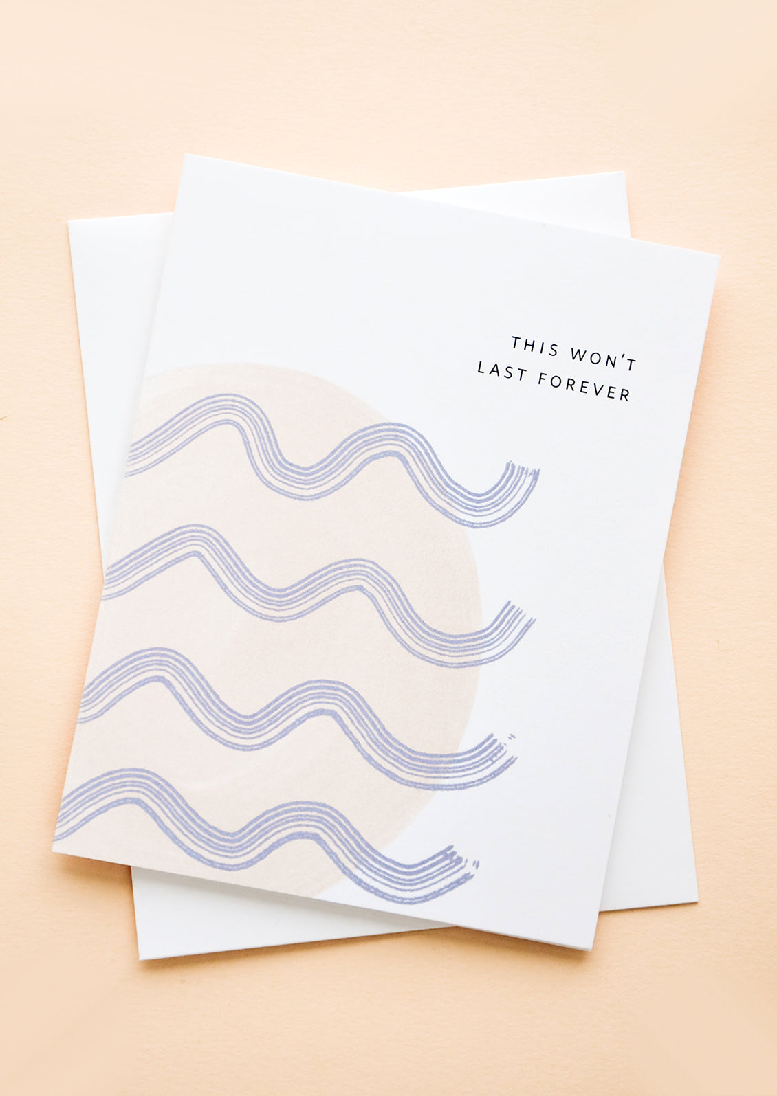 Greeting card with abstract wave pattern and small text reads "This Won't Last Forever".