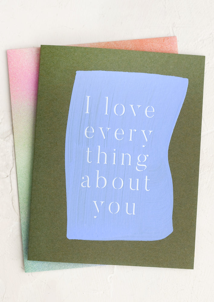 I Love Everything About You Card