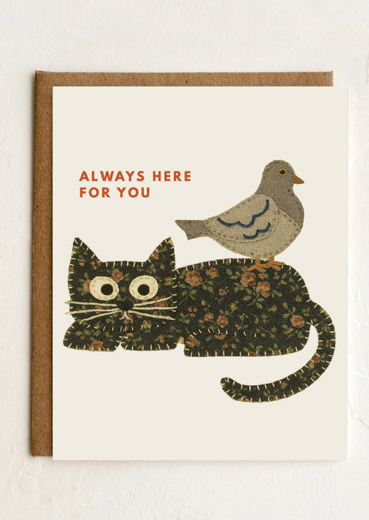 Card with a cat and bird illustration and 'Always Here For You' text on a white background.