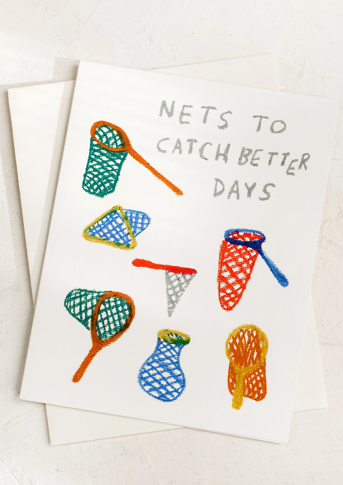 A card with drawing of butterfly nets, text reads "Nets to catch better days".