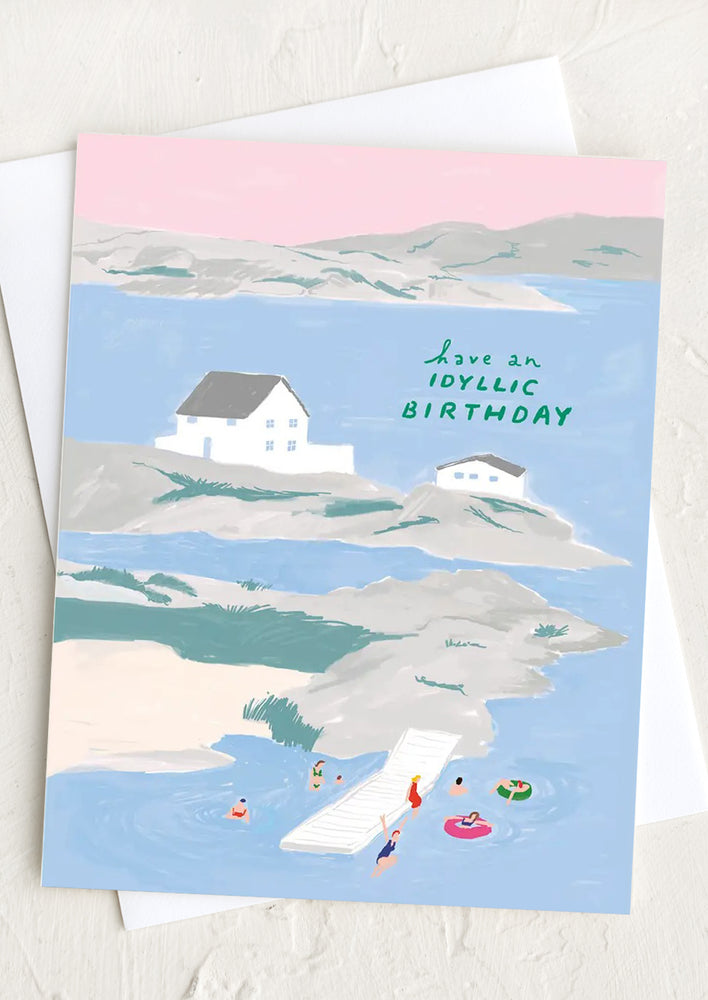 1: Lake house print card reading Have An Idyllic Birthday.