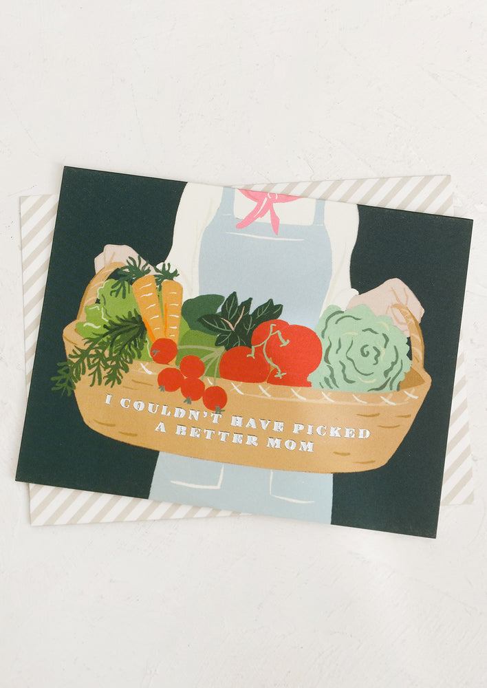 A card with illustration of basket full of veggies, text reads "I couldn't have picked a better mom".