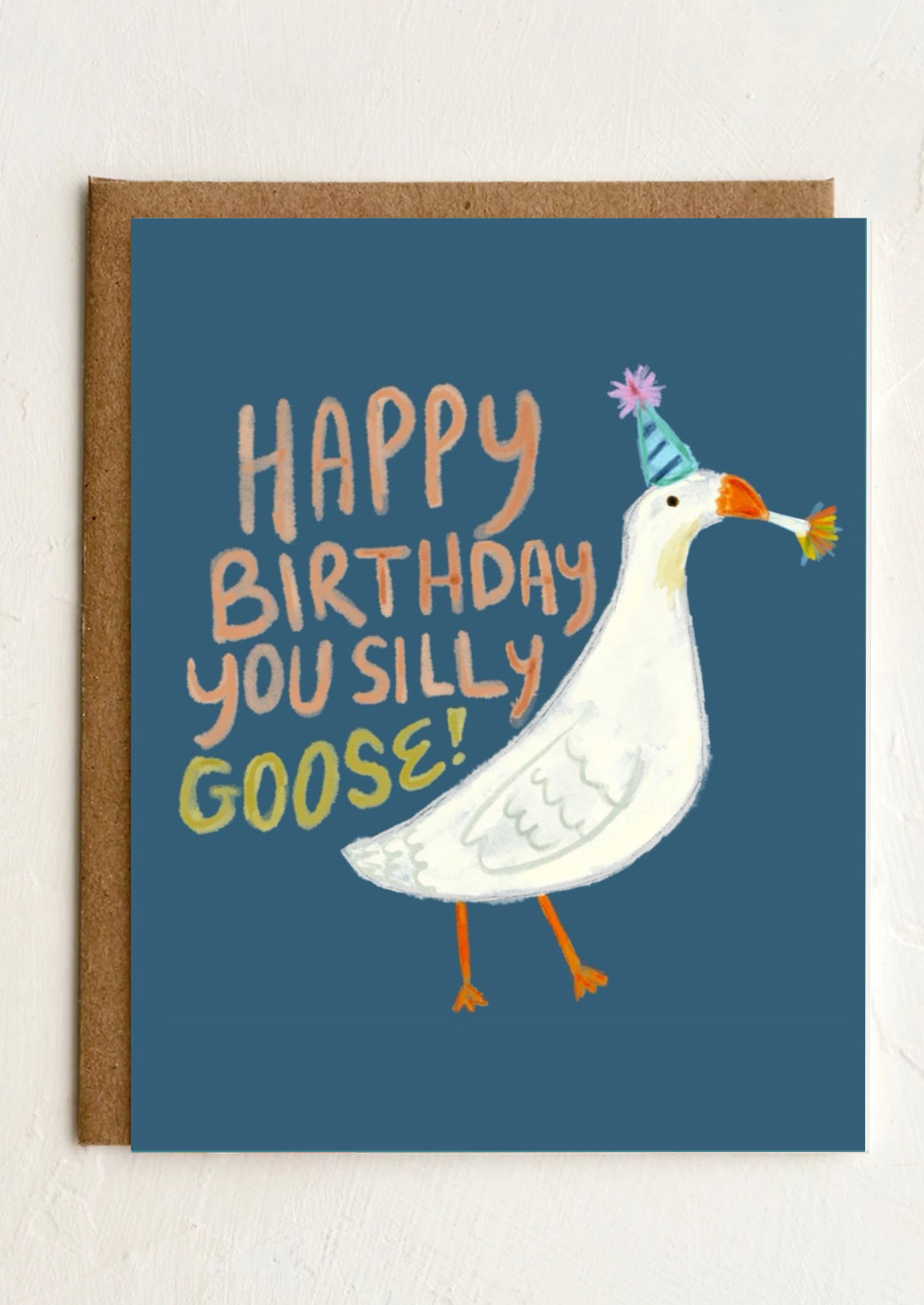 A birthday card with illustration of goose, text reads "happy birthday you silly goose!".