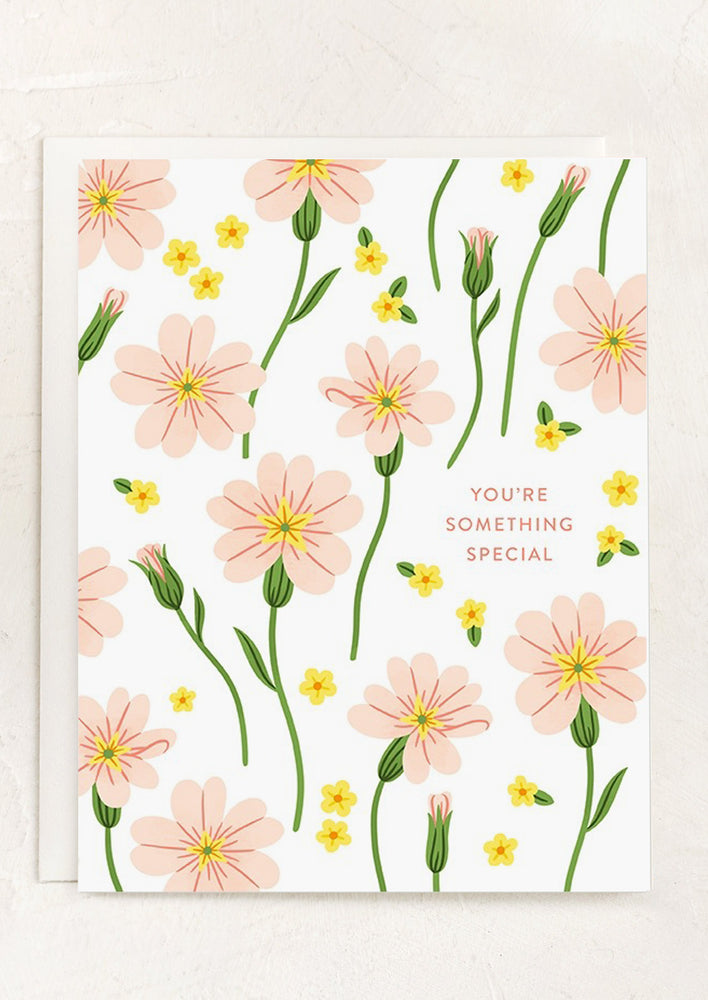 A floral print card reading "You're something special".