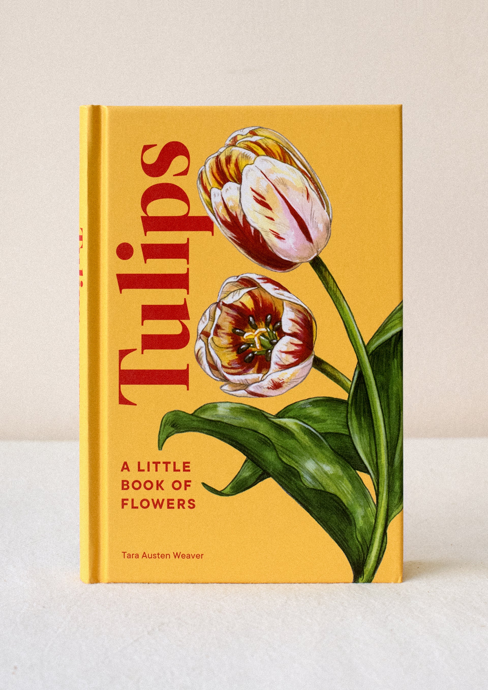 Tulips: A Little Book Of Flowers