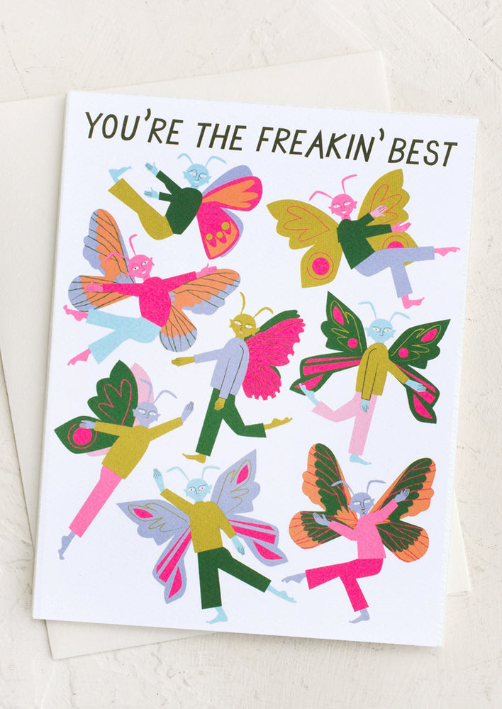 A card with human moth print reading "You're the freakin best".