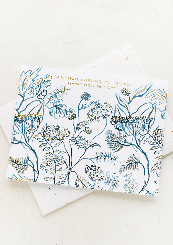 A floral print card reading "Dear mom, I turned out perfect. Happy Mother's Day".