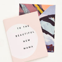 1: Greeting card with hand painted circle and black text reading "To The Beautiful New Mama", paired with abstract printed envelope