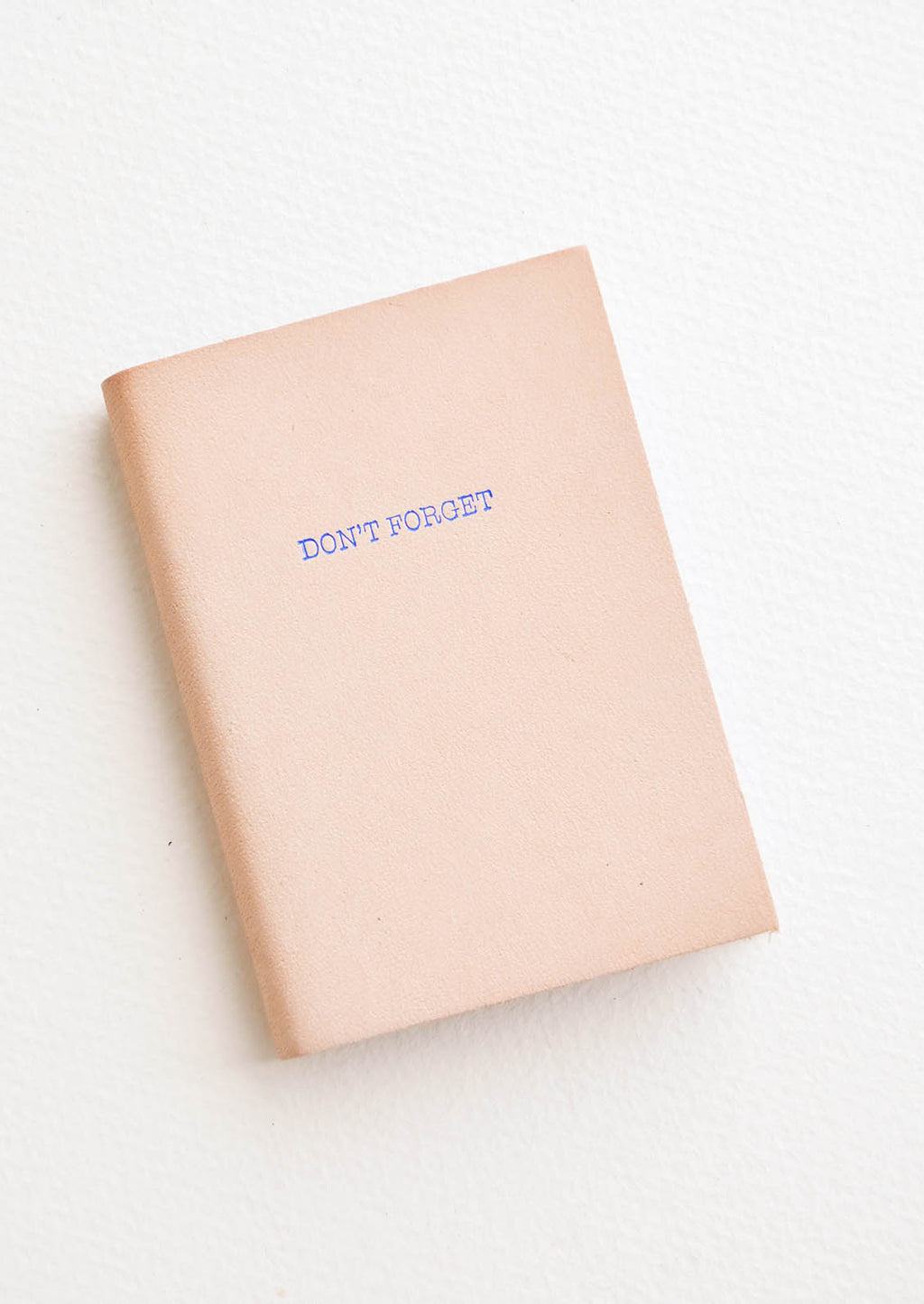 Don't Forget / Natural: Mini pink notebook featuring text "Don't Forget".