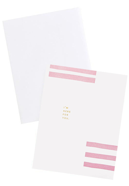 3: White notecard with several parallel pink rectangles, and the text "I'm here for you", with white envelope.