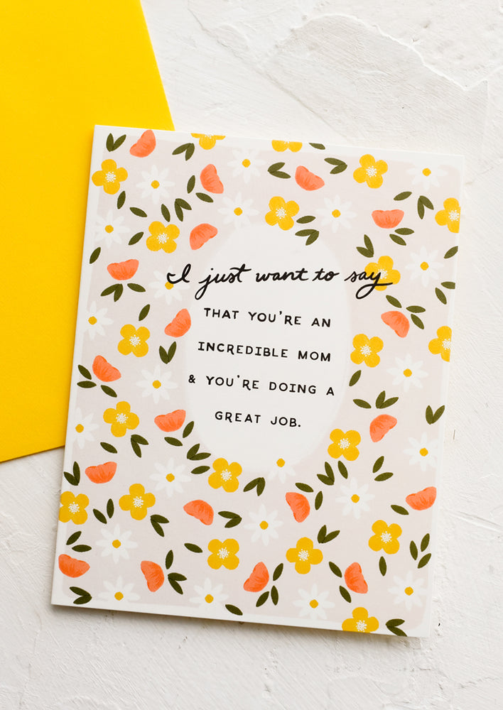 1: A floral printed card reading "I just want to say that you're an incredible mom and you're doing a great job".