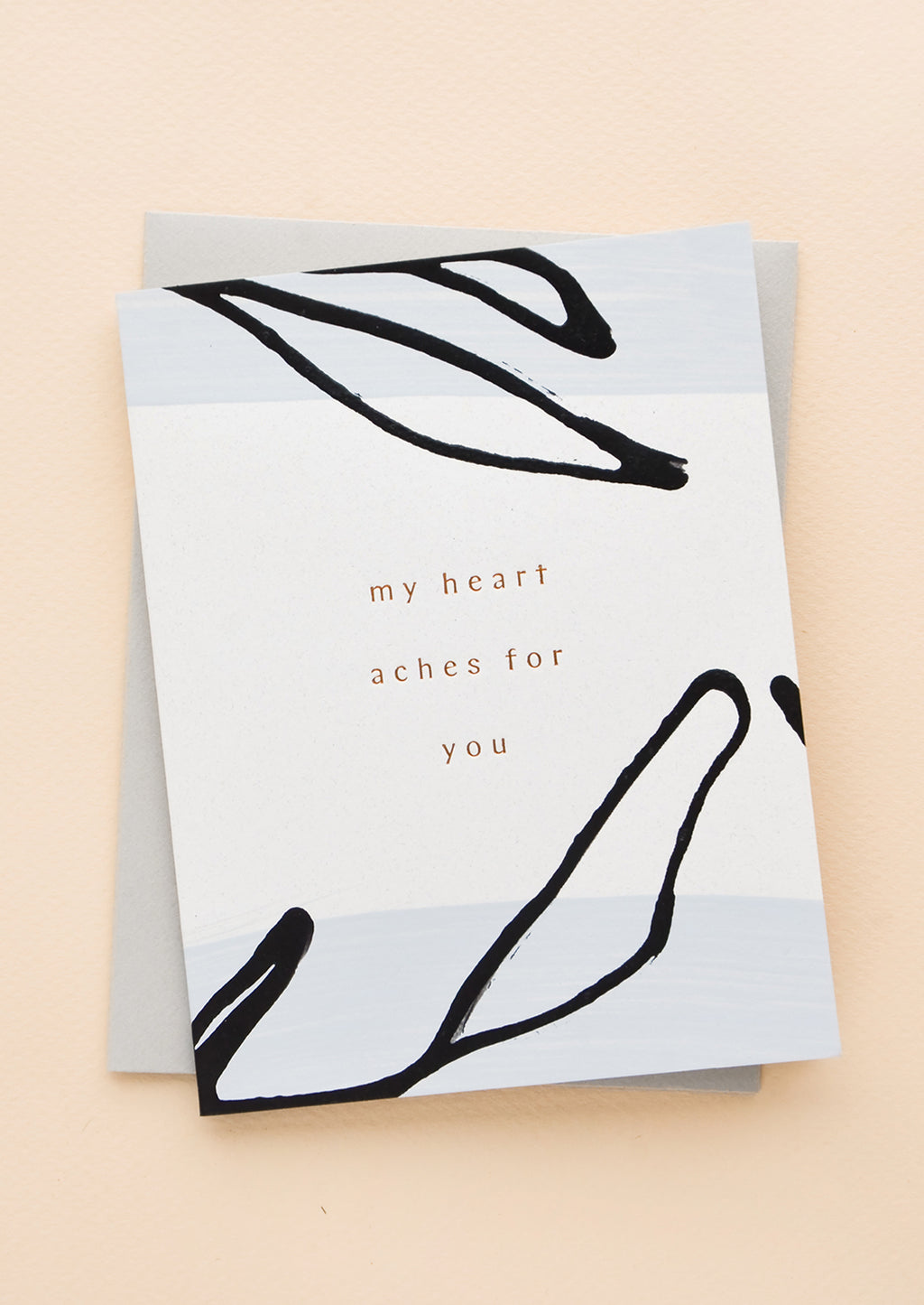 2: Hand painted greeting card with copper foil text reading "My Heart Aches For You", with grey envelope.