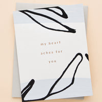 2: Hand painted greeting card with copper foil text reading "My Heart Aches For You", with grey envelope.
